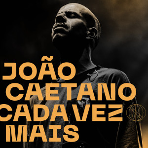 João Caetano的專輯Cada Vez Mais