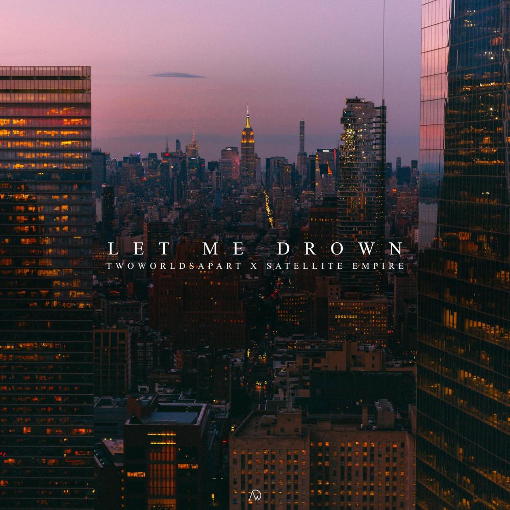 Let Me Drown (feat. Satellite Empire) (其他)