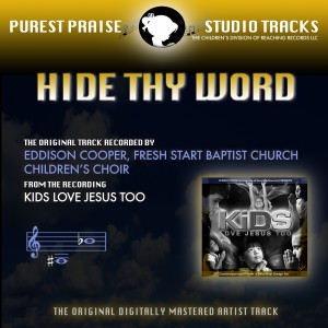 Fresh Start Baptist Church Children's Choir的專輯Hide Thy Word (Purest Praise Series Performance Tracks) - Single