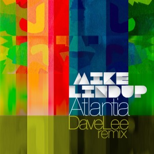 ดาวน์โหลดและฟังเพลง Atlantia (Dave Lee Extended Mix) พร้อมเนื้อเพลงจาก Mike Lindup