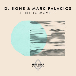 Album I Like To Move It (Extended Mix) from Dj Kone & Marc Palacios