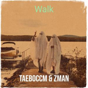 อัลบัม Walk (Explicit) ศิลปิน Taeboccm