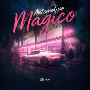 ดาวน์โหลดและฟังเพลง AUTOMOTIVO MAGICO (Explicit) พร้อมเนื้อเพลงจาก DJ Roca