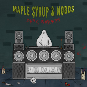 Maple Syrup的專輯Dark Swamps