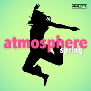 Various Artists的專輯Atmosphere: Spring