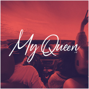 ดาวน์โหลดและฟังเพลง My Queen พร้อมเนื้อเพลงจาก R-T