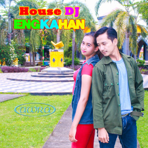 Fitri Handayani的专辑House DJ Engkahan