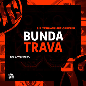 MC Mingau的專輯Bunda Trava (Explicit)