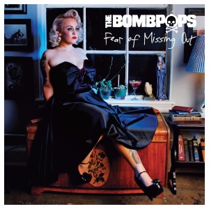 The Bombpops的專輯Fear of Missing Out