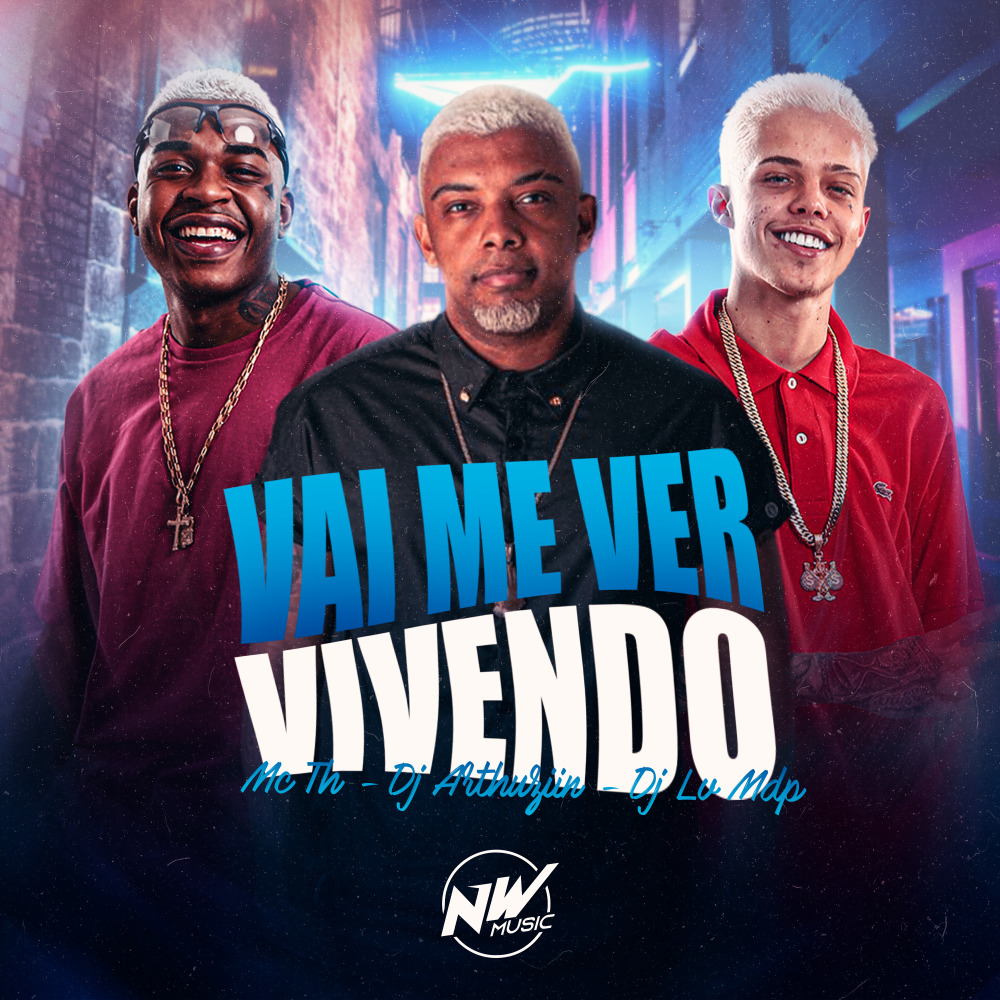 Vai Me Ver Vivendo (Explicit)
