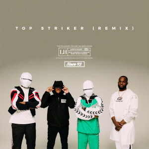 收聽Blasé & Luxo的Top Striker (Remix) [Extended Version] (Remix feat. Chip & RV|Extended Version|Explicit)歌詞歌曲