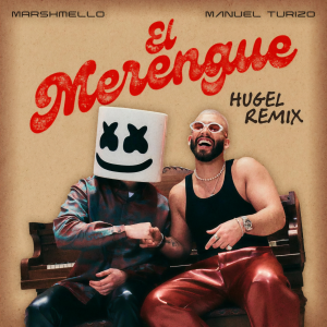 อัลบัม El Merengue (HUGEL Remix) ศิลปิน Marshmello