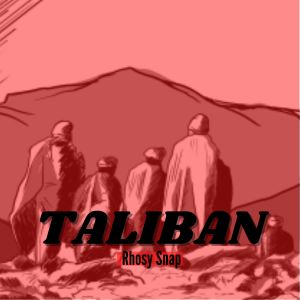 Album TALIBAN from Rhosy Snap