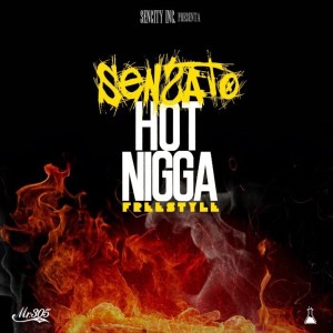 Sensato的專輯Hot Nigga (Freestyle)