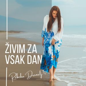 Album Živim za vsak dan oleh Rebeka Dremelj