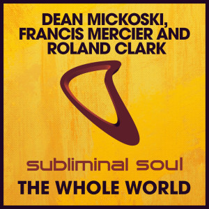 Dengarkan The Whole World (Extended Mix) lagu dari Dean Mickoski dengan lirik