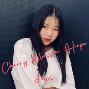 Listen to Cherry Blossom Hope song with lyrics from Angela