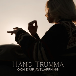 Album Häng Trumma och Djup Avslappning from Andlig Musiksamling