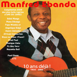 Album Manfred Ebanda 1935-2003 (10 ans déjà !) from Various