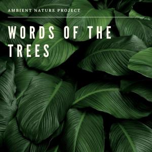 Words of the Trees