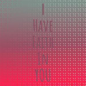 Listen to I Have Faith In You song with lyrics from Edwin Starr