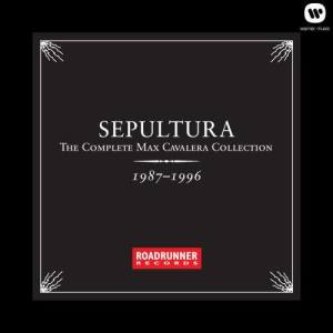 อัลบัม The Complete Max Cavalera Collection 1987-1996 ศิลปิน Sepultura