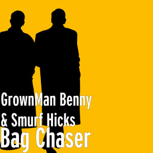Bag Chaser (Explicit)