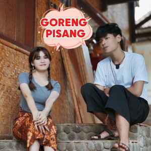 收听Bandung Music的GORENG PISANG歌词歌曲