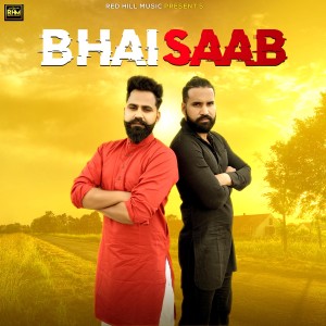 อัลบัม Bhai Saab - Single ศิลปิน Raj Saini