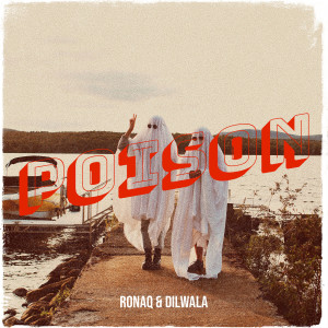 Listen to Poison (Explicit) song with lyrics from Ronaq