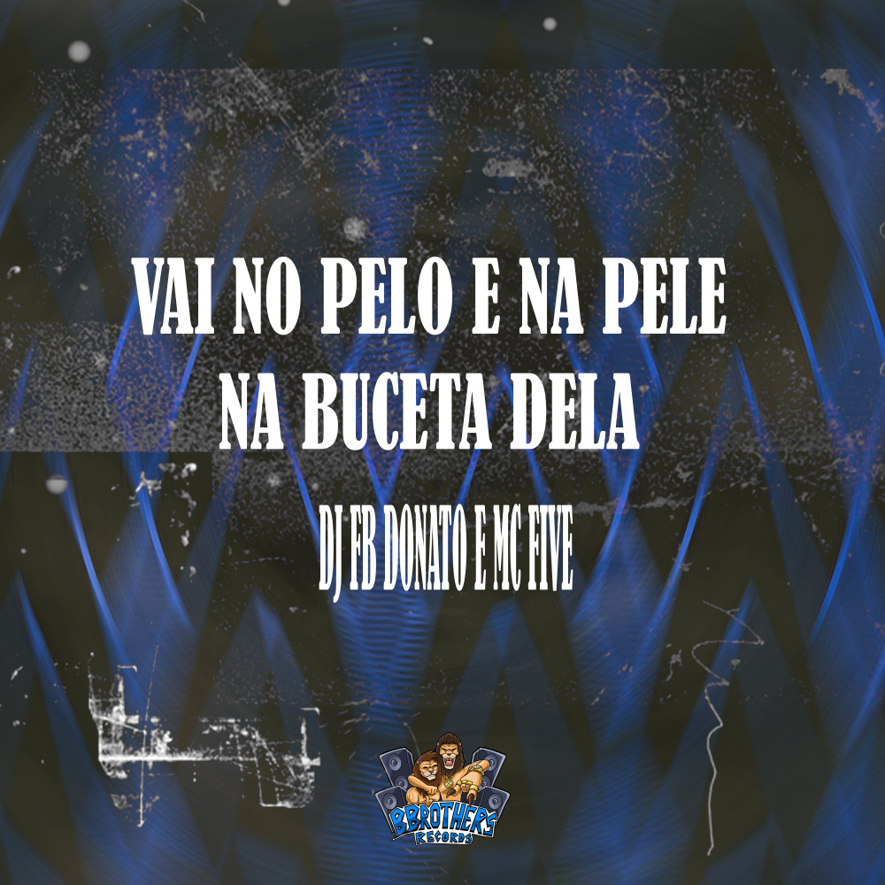 Vai no pelo e na Pele na Buceta Dela
