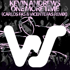 Kevin Andrews的專輯One More Time (Carlos Fas & Vicente Fas remix)
