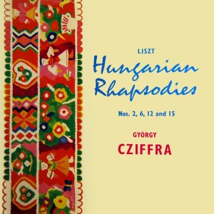 Album Liszt: Hungarian Rhapsodies oleh Gyorgy Cziffra