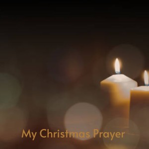 Various Artists的專輯My Christmas Prayer