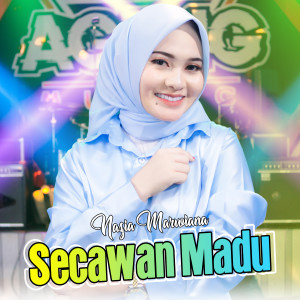 Listen to Secawan Madu song with lyrics from Nazia Marwiana
