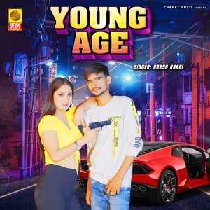 Listen to Young Age song with lyrics from Harsh Rakhi