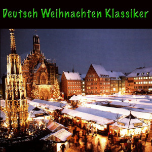 Peter Svensson的專輯Deutsch Weihnachten Klassiker