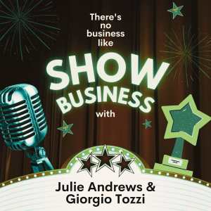 Herbert Stothart的專輯There's No Business Like Show Business with Julie Andrews & Giorgio Tozzi