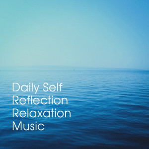 Sleep Music with Nature Sounds Relaxation的專輯Daily Self Reflection Relaxation Music