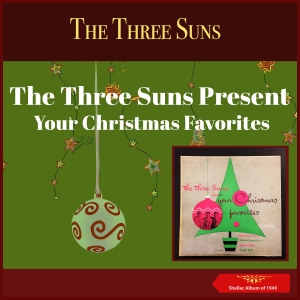 The Three Suns Present Your Christmas Favorites (Shellac Album of 1949) dari The Three Suns