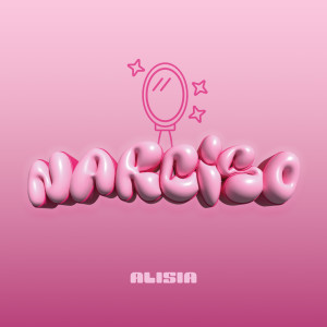 ดาวน์โหลดและฟังเพลง Narciso พร้อมเนื้อเพลงจาก Alisia