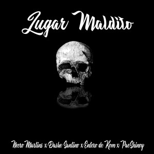Album Lugar Maldito (feat. Necro Martins, Entero De Kom, Paeshinoy) from Daske Santino