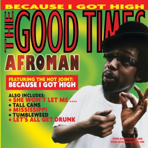ดาวน์โหลดและฟังเพลง Because I Got High (Radio Edit) พร้อมเนื้อเพลงจาก Afroman