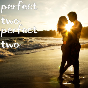 Album Perfect Two oleh Perfect Two