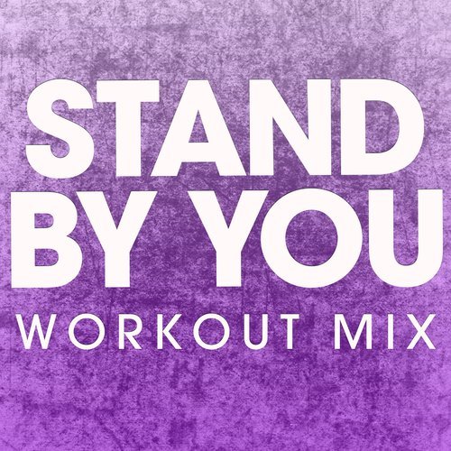 Stand by You (Extended Workout Mix)