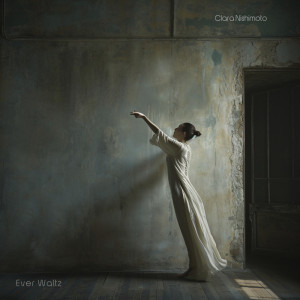 Album Ever Waltz oleh Clara Nishimoto