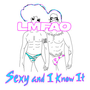 LMFAO的專輯Sexy And I Know It