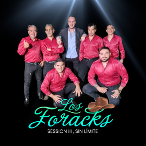 Los Foracks的專輯Session III - Sin Limite: La Cadenita / La Güera Salomé / Que Te Vas
