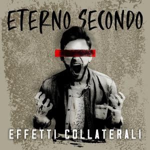effetti collaterali的專輯Eterno Secondo