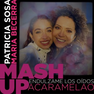 อัลบัม Endúlzame los Oídos / Acaramelao (Headphone Mix) ศิลปิน Patricia Sosa
